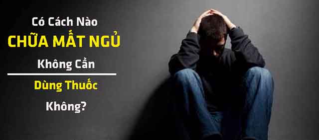 Cách chữa mất ngủ không dùng thuốc