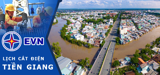 Lịch cúp điện Tiền Giang mới nhất hôm nay, ngày mai, tuần này Lịch cúp điện Tiền Giang mới nhất hôm nay, ngày mai, tuần này