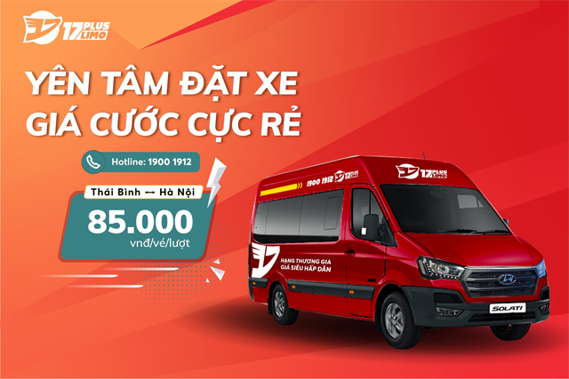 Xe 17 Plus Limo từ Hà Nội đi Thái Bình